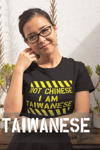 NOT CHINESE (I AM TAIWANESE)